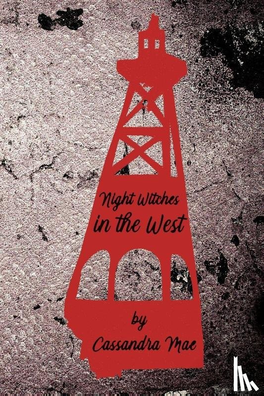 Mae, Cassandra - Night Witches in the West