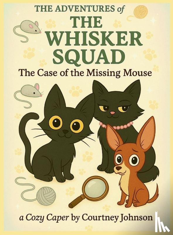 Johnson, Courtney - The Adventures of The Whisker Squad