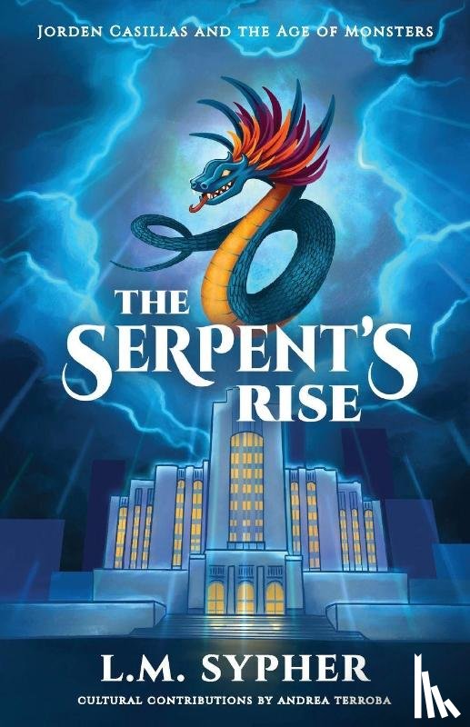 Sypher, L. M. - Jorden Casillas and the Age of Monsters