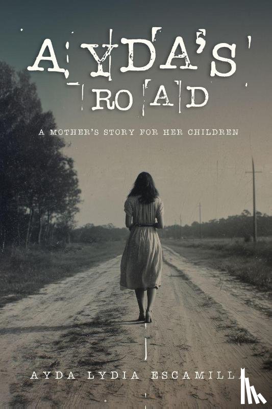 Escamilla, Ayda Lydia - AYDA'S ROAD