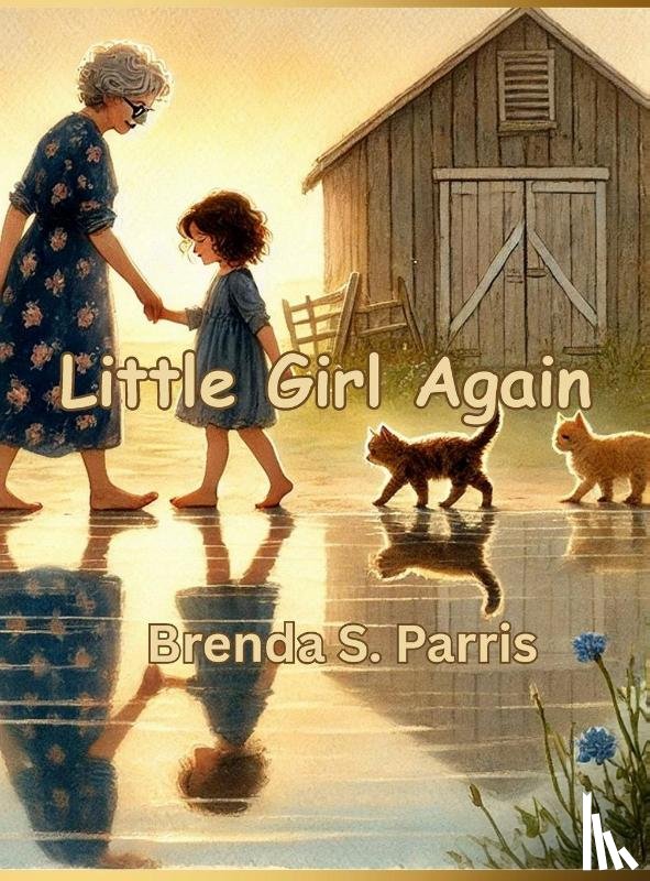 Parris, Brenda S - Little Girl Again