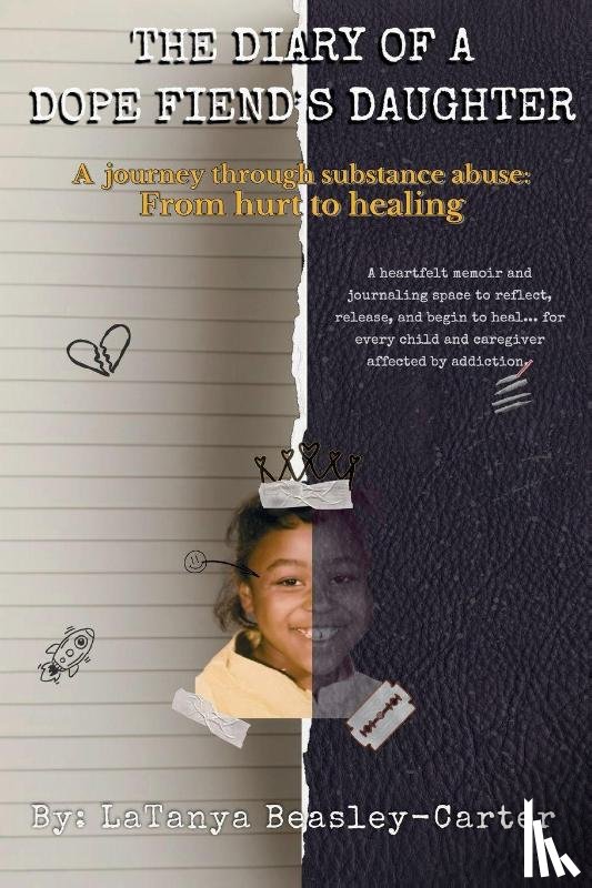 Beasley-Carter, Latanya - The Diary of a Dope Fiend's Daughter