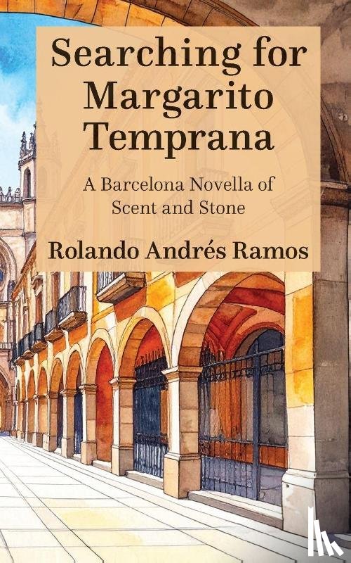 Ramos, Rolando Andrés - Searching for Margarito Temprana