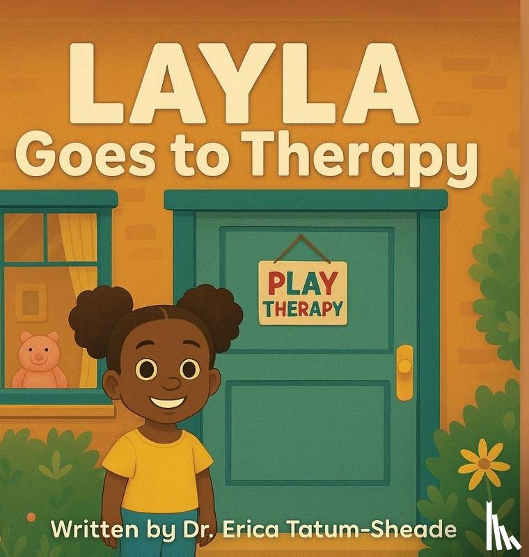 Tatum-Sheade, Erica - Layla Goes To Therapy
