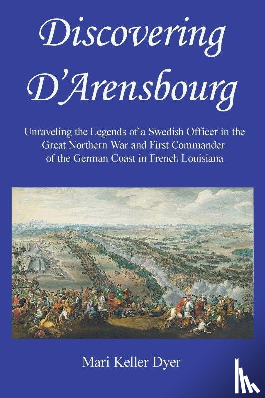 Dyer, Mari Keller - Discovering D'Arensbourg