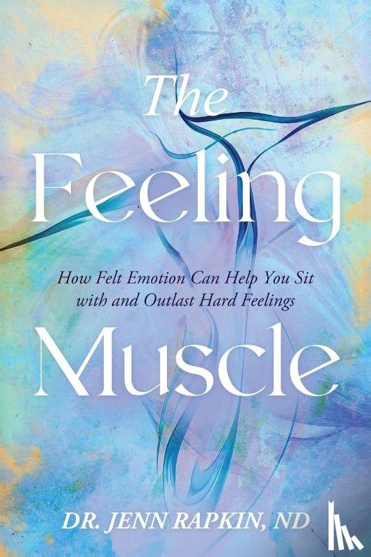 Rapkin, Jenn - The Feeling Muscle