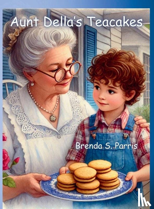Parris, Brenda S. - Aunt Della's Teacakes