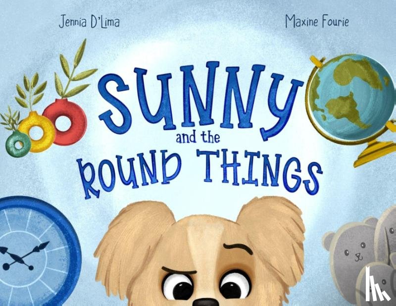 D'Lima, Jennia - D'Lima, J: Sunny and the Round Things