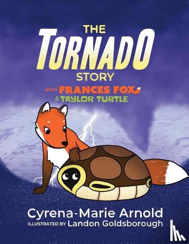 Arnold, Cyrena - The Tornado Story