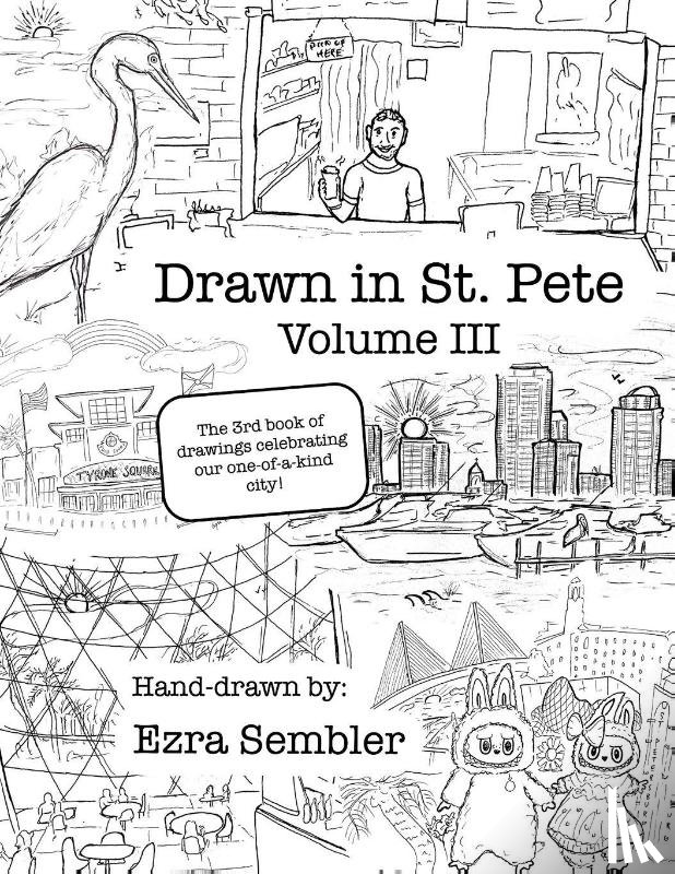 Sembler, Ezra E - Drawn in St. Pete Vol. III
