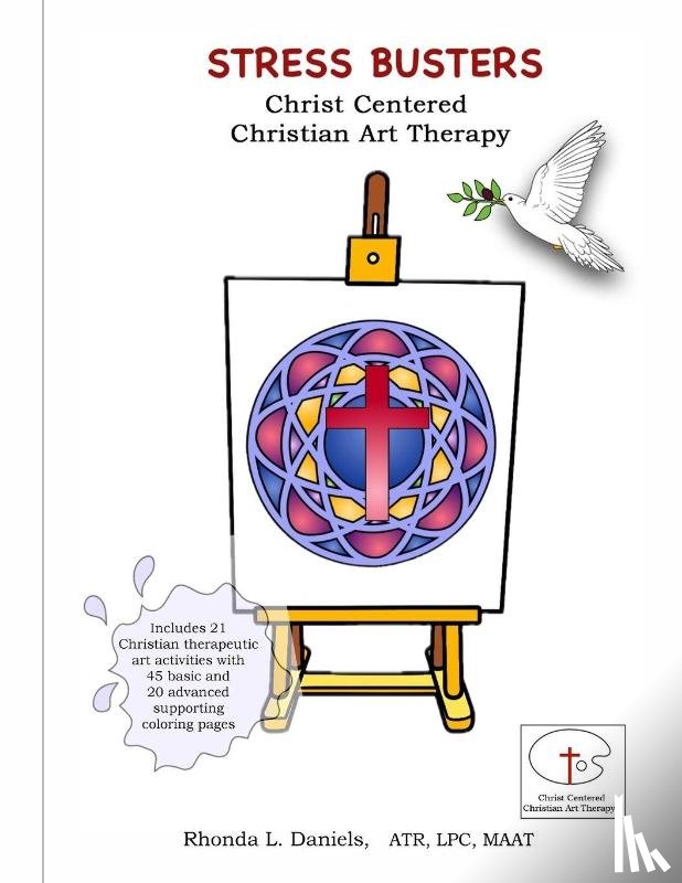 Daniels, Rhonda L - Stress Busters Christ Centered Christian Art Therapy