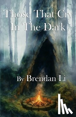 Li, Brendan - Those That Cry In The Dark