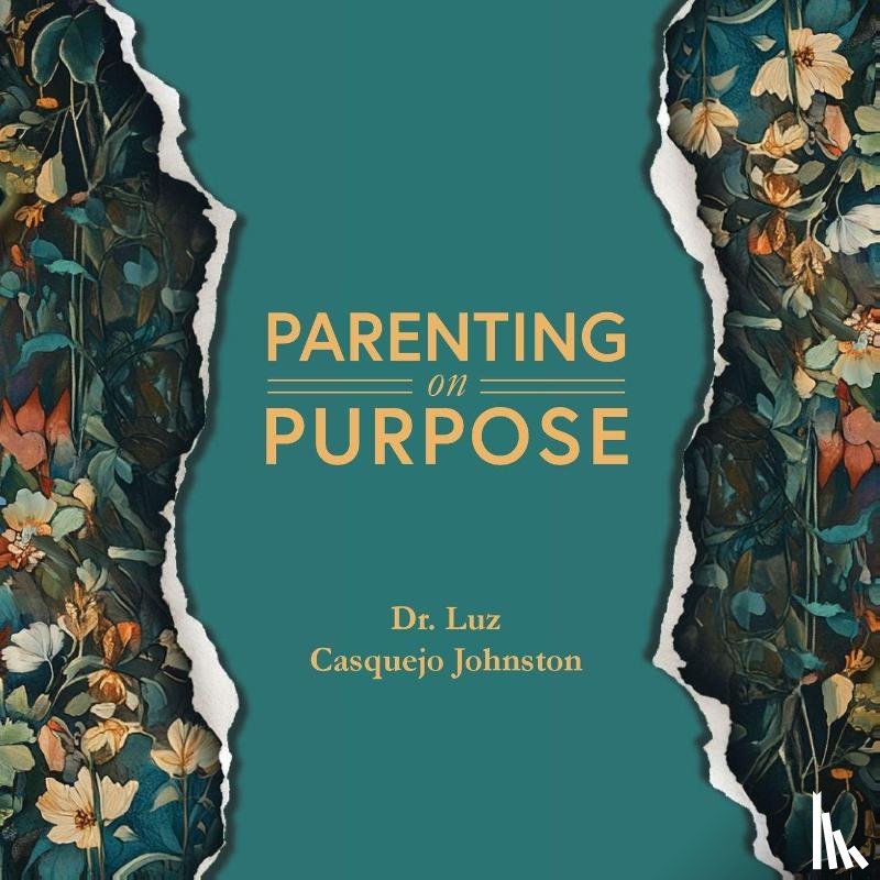 Casquejo Johnston, Luz - Parenting on Purpose