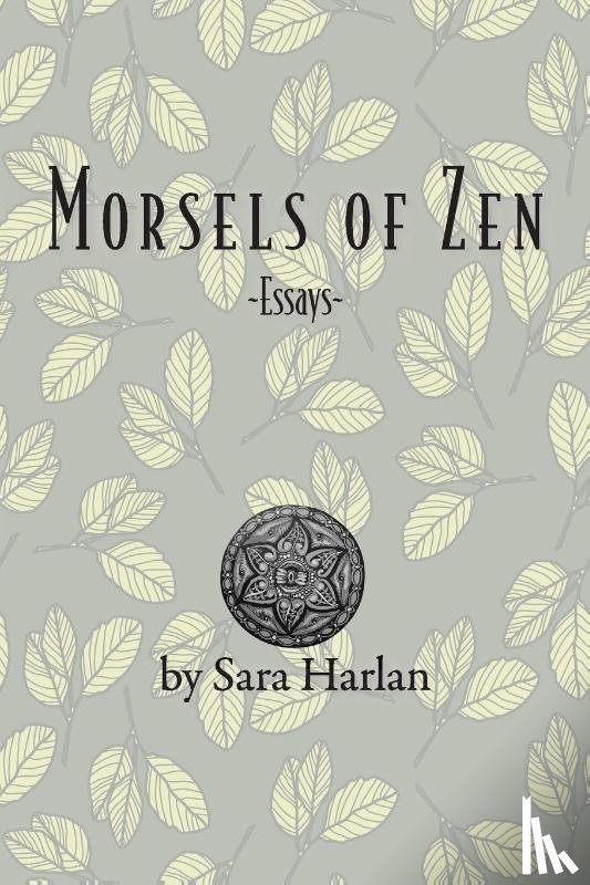 Harlan, Sara - Morsels of Zen