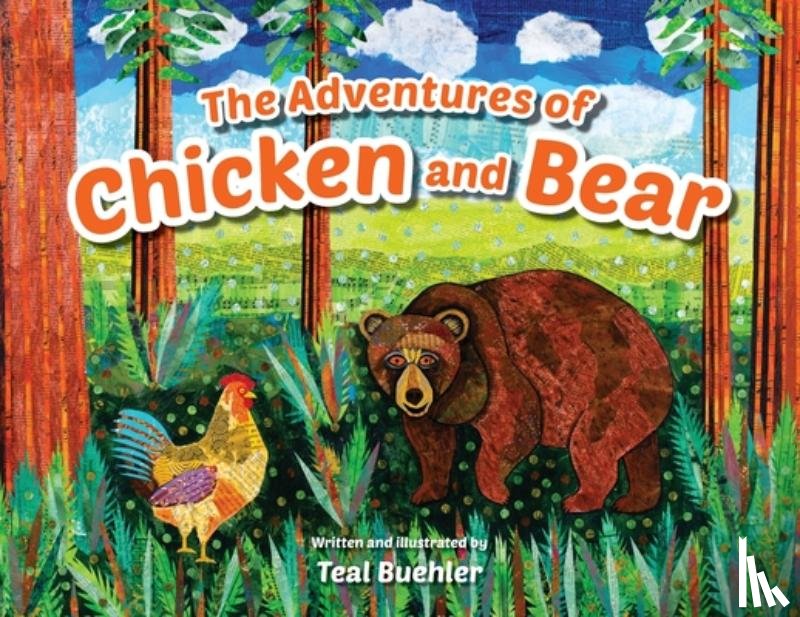 Buehler, Teal - The Adventures of Chicken and Bear