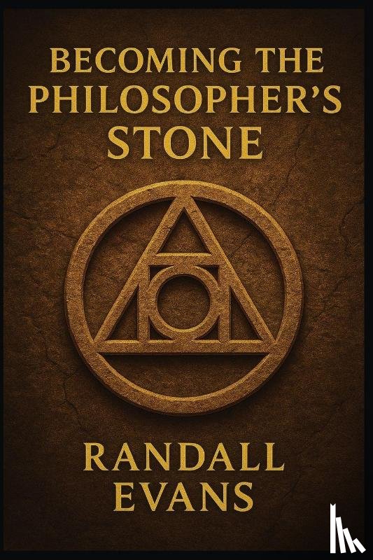 Evans, Randall - Becoming the Philosopher's Stone