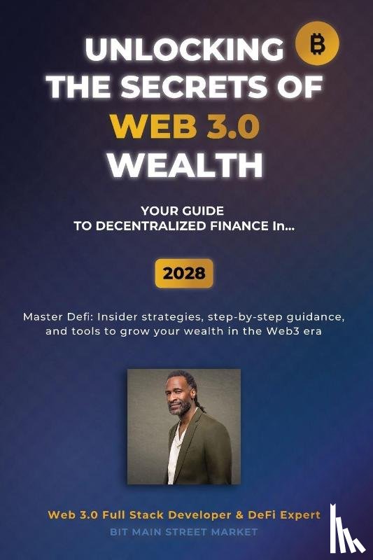 Green, David James - Unlocking the Secrets of Web 3.0 Wealth
