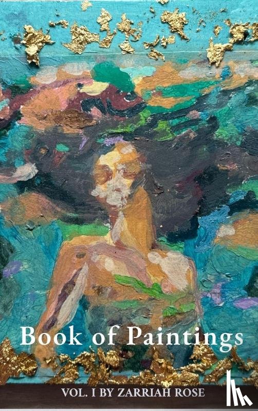 Rose, Zarriah - Book of Paintings