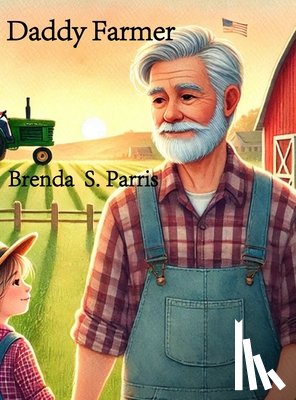 Parris, Brenda S. - Daddy Farmer