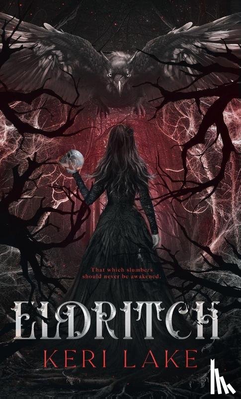 Lake, Keri - Eldritch (The Eating Woods, #2)