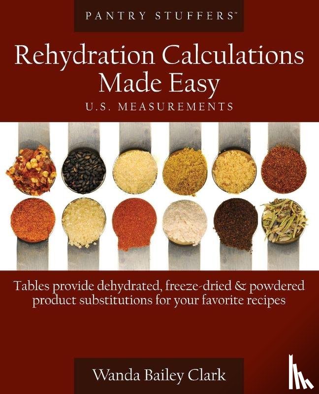 Clark, Wanda Bailey - Pantry Stuffers Rehydration Calculations Made Easy
