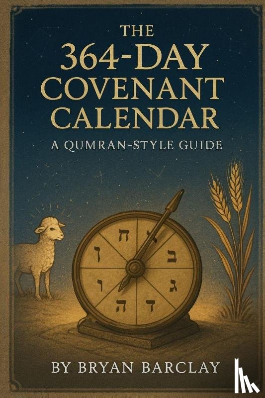 Barclay, Bryan - The 364-Day Covenant Calendar