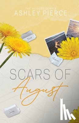 Pierce, Ashley - Scars of August (Series Edition)