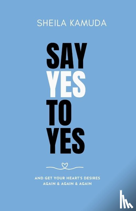 Kamuda, Sheila - Say Yes to Yes