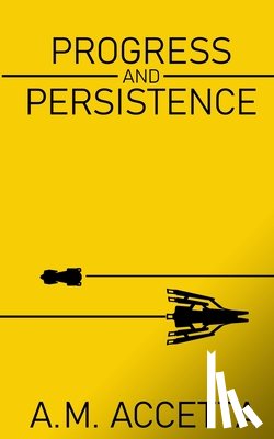 Accetta, Anthony M. - Progress and Persistence