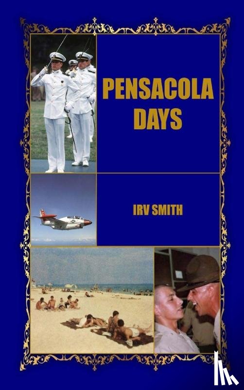 Smith, Harold "Irv" IRVING - Pensacola Days