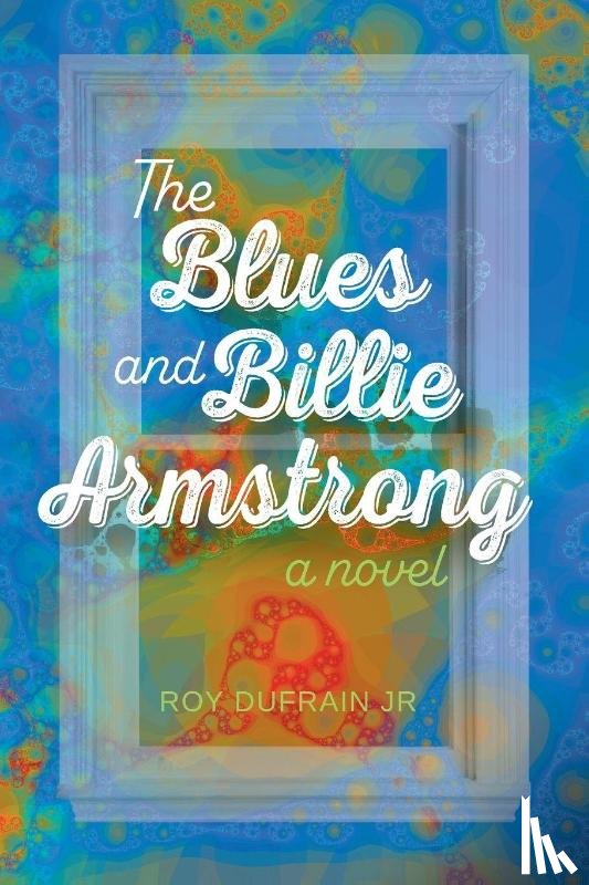 Dufrain, Roy - The Blues and Billie Armstrong