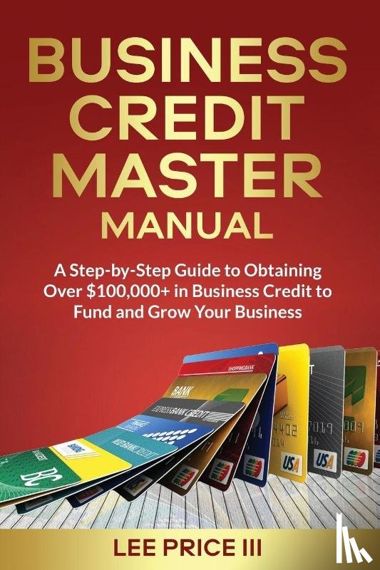 Price III, Lee - Business Credit Master Manual