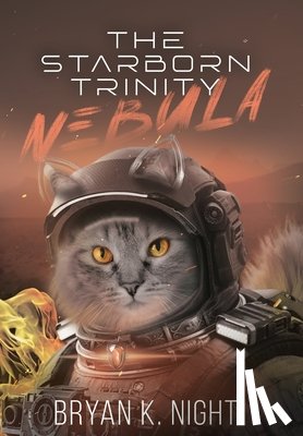 Night, Bryan K. - The Starborn Trinity: Nebula