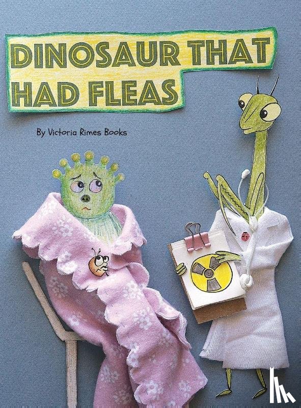 Rimes Books, Victoria - Dinosaur That Had Fleas