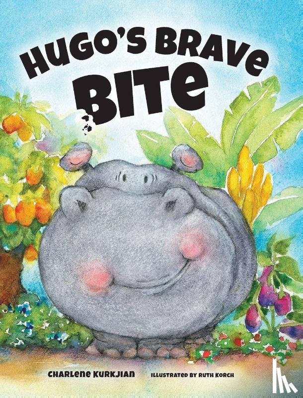 Kurkjian, Charlene - Hugo's Brave Bite