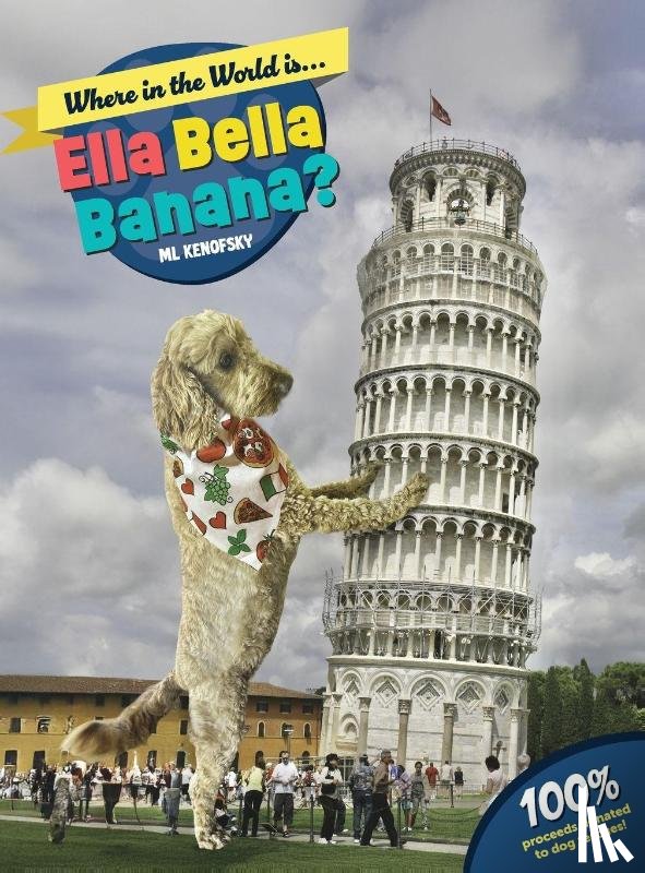Kenofsky, Michele - Where in the World is Ella Bella Banana?
