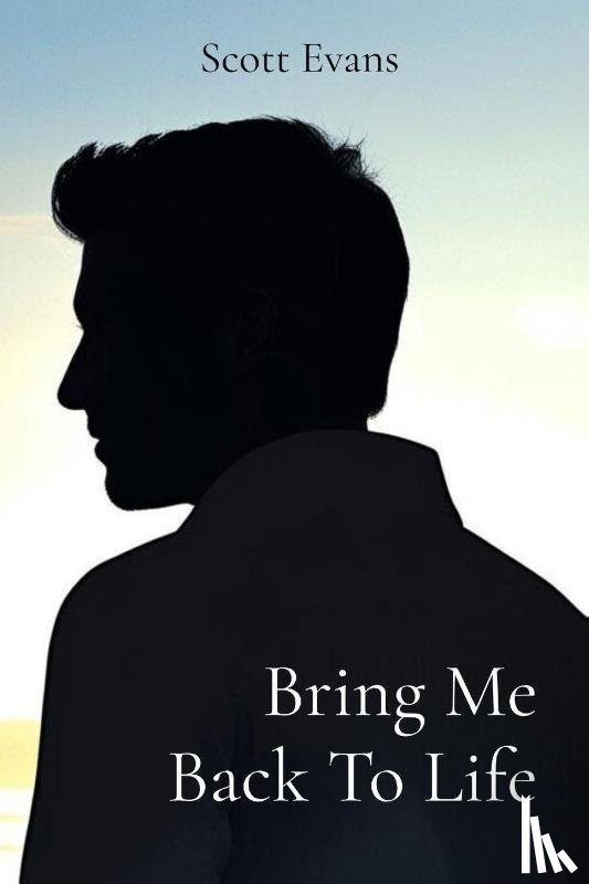 Evans, Scott - Bring Me Back To Life