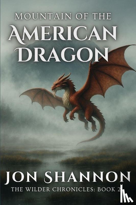 Shannon, Jon - Mountain of the American Dragon