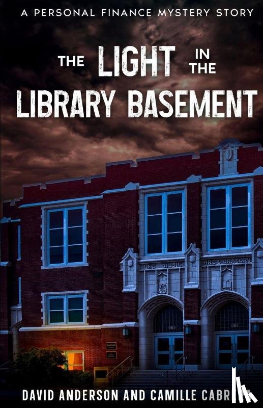 Anderson, David, Cabrera, Camille - The Light in the Library Basement