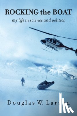 Larson, Douglas W - Rocking the Boat