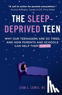 Lewis, Lisa L - The Sleep-Deprived Teen