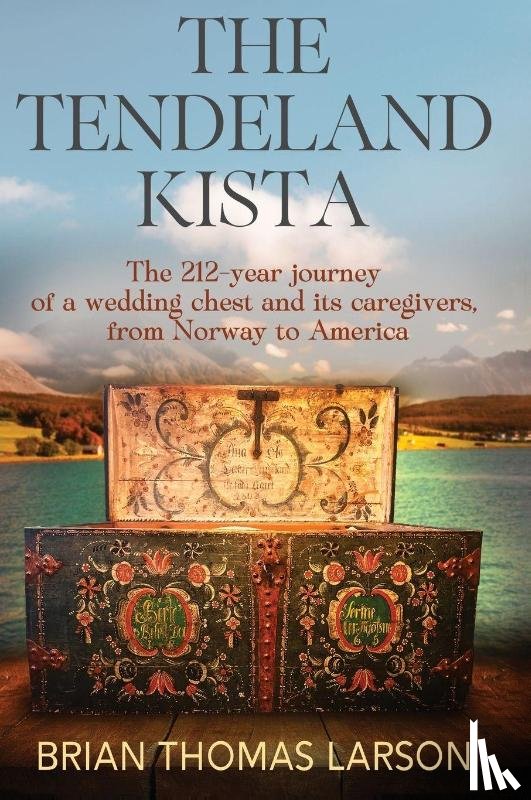 Larson, Brian Thomas - The Tendeland Kista