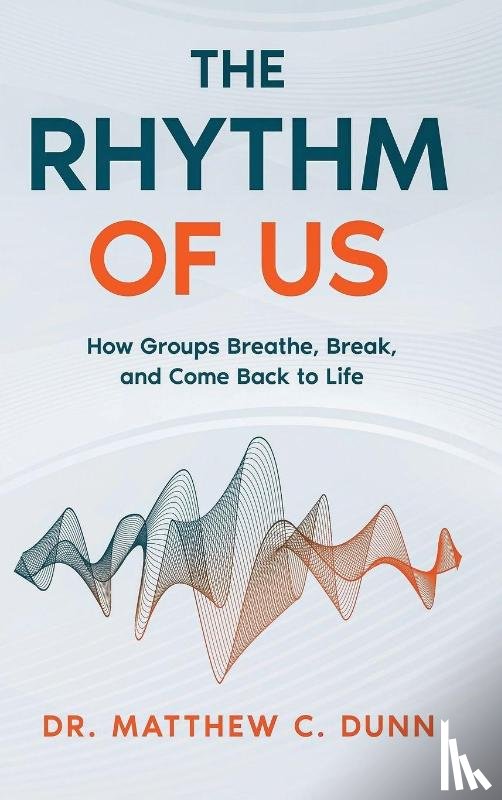 Dunn, Matthew C. - The Rhythm of Us