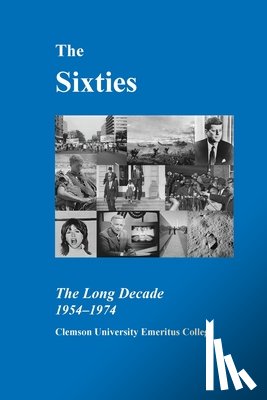 Emeritus College, Clemson University - The Sixties
