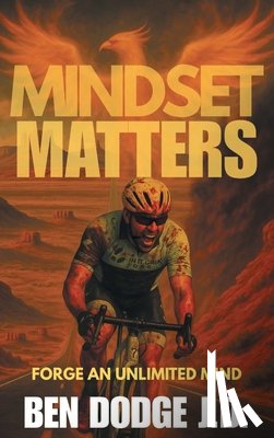 Dodge, Ben - Mindset Matters