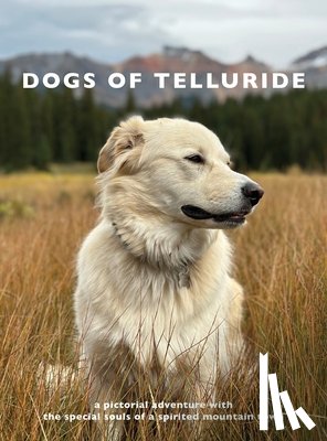 Williamson, Ellen - Dogs of Telluride