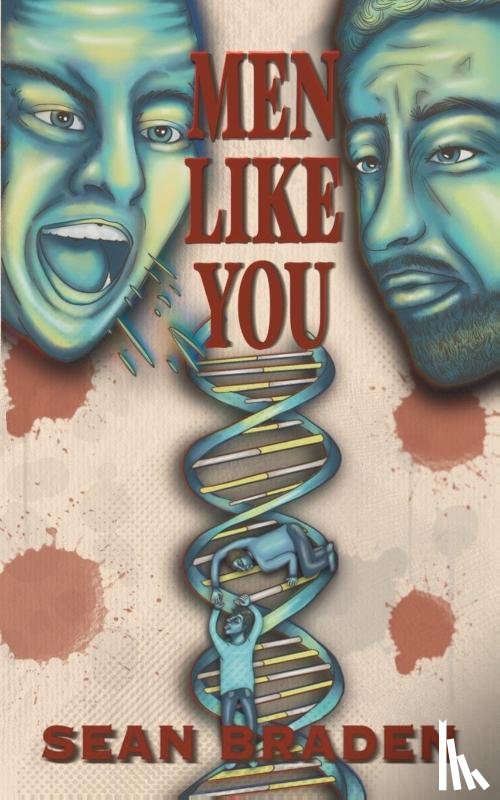 Braden, Sean - Men Like You