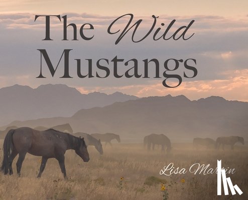 Martin, Lisa E. - The Wild Mustangs