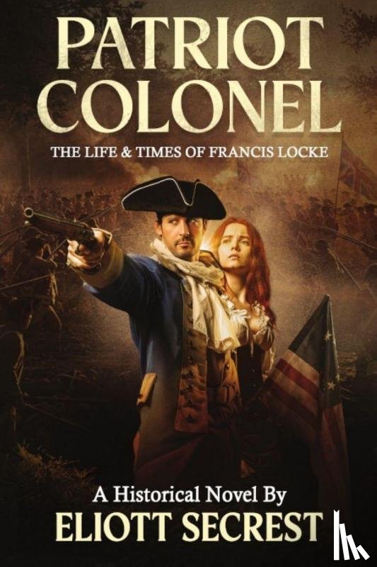 Secrest, Eliott - Patriot Colonel