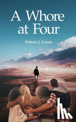 Green, Orlene J. - A Whore at Four